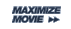 Maximize movie